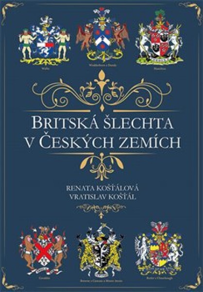 Britská šlechta Českých zemích Vratislav Košťál,