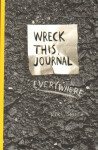 Wreck This Journal Everywhere