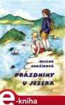 Prázdniny u jezera - Helena Brožíková e-kniha