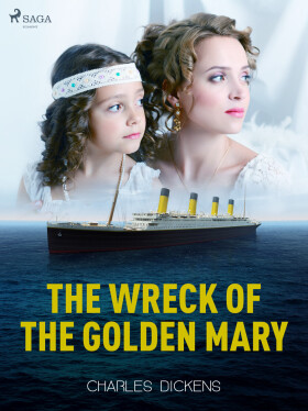 The Wreck of the Golden Mary - Charles Dickens