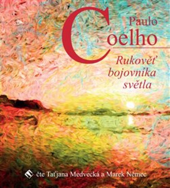 Rukověť bojovníka světla Paulo Coelho