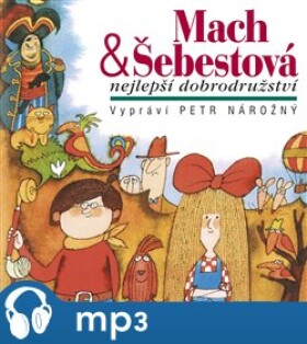 Mach &amp; Šebestová-Nejlepší dobrodružství, mp3 - Miloš Macourek