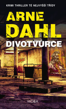 Divotvůrce - Arne Dahl