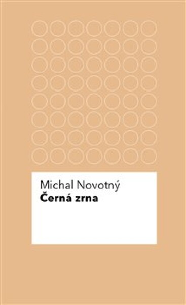 Černá zrna Michal Novotný