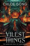 Vilest Things: the addictive and thrilling sequel to Immortal Longings - Chloe Gong