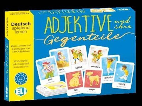 Deutsch Spielend Lernen: Adjektive und ihre Gegenteile - kolektiv autorů