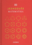 JEDNODUŠE: Matematika - kolektiv autorů