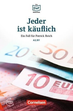 DaF Bibliothek A2/B1: Jeder ist käuflich: Ein Fall für Patrick Reich. Geheimnis in Kassel + Mp3 - Volker Borbein