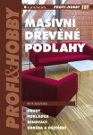 Masivní dřevěné podlahy - Petr Beránek