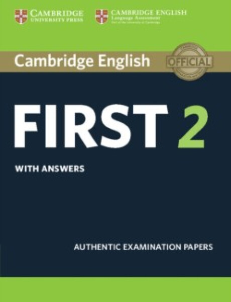 Cambridge English First 2 Student´s Book with answers - kolektiv autorů