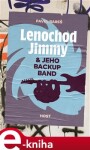 Lenochod Jimmy jeho backup band