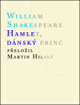 Hamlet, dánský princ, William Shakespeare