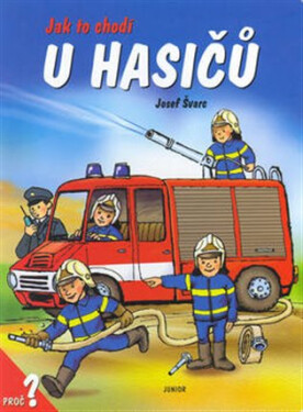 Jak to chodí u hasičů / leporelo - Dana Winklerová