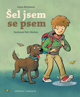 Šel jsem se psem, 3. vydání - Ivona Březinová
