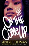 On the Come Up - Angie Thomasová