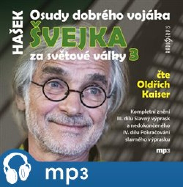 Osudy dobrého vojáka Švejka 3, mp3 - Jaroslav Hašek