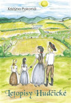 Letopisy Hudčické - Kristýna Pokorná