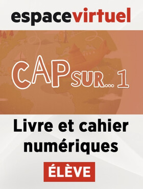 Cap Sur 1 (A1.1) – Livre/Cahier numériques – Élève (12 mois)