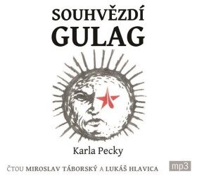 Souhvězdí gulag Karla Pecky Karel Pecka