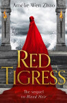 Red Tigress - Zhao Amélie Wen