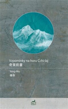 Vzpomínky na horu Čchi-laj Yang Mu