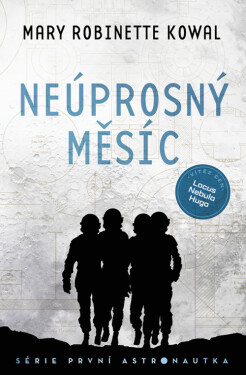 Neúprosný Měsíc (e-kniha) - Mary Robinette Kowal