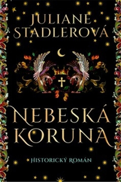 Nebeská koruna - Juliane Stadlerová