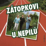 Zátopkovi u Nepilů - audiokniha