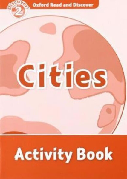 Oxford Read and Discover Level 2 Cities Activity Book - Rachel Bladon