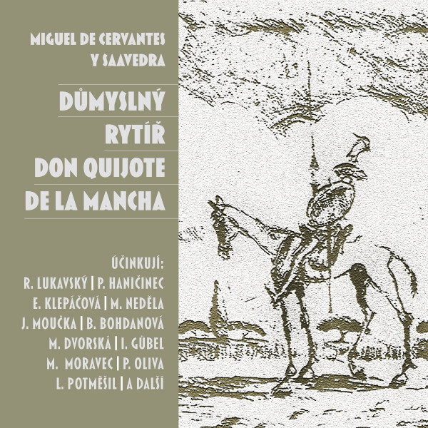 Důmyslný rytíř Don Quijote de la Mancha - díl 1. - Miguel de Cervantes y Saavedra - audiokniha