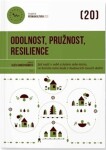 Odolnost, pružnost, resilience - Jak najít v sobě a kolem sebe místo, ve kterém nám bude v budoucích časech dobře - kolektiv autorů