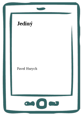 Jediný - Pavel Hurych