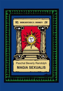 Magia Sexualis Paschal Beverly Randolph