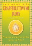 Nový způsob léčby grapefruitovými jádry