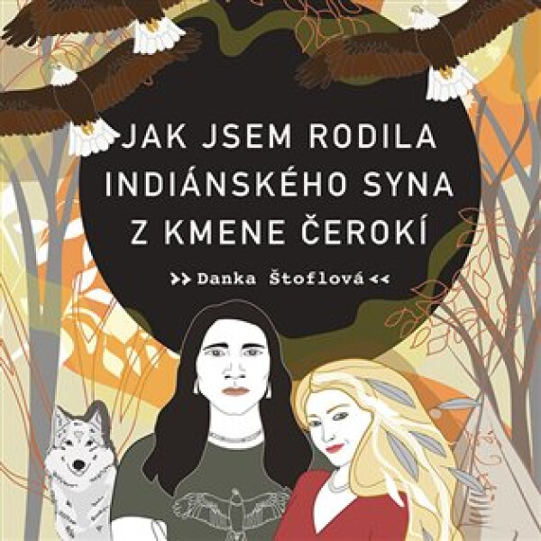 Jak jsem rodila indiánského syna kmene Čerokí