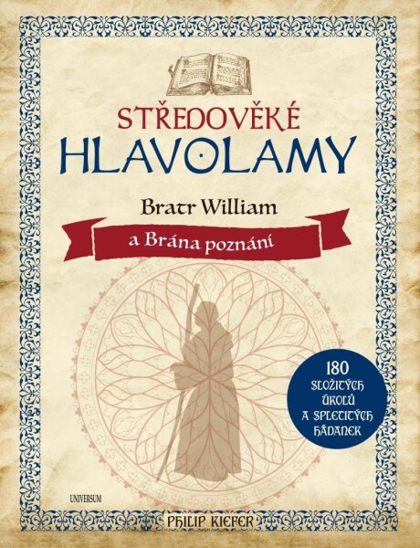 Středověké hlavolamy bratr William Brána poznání Philip Kiefer