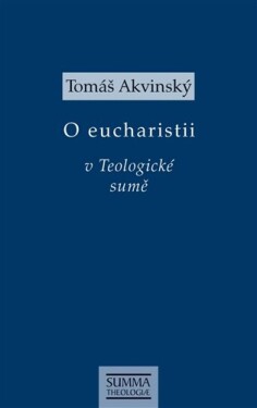 O eucharistii v Teologické sumě