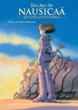 The Art of Nausicaa of the Valley of the Wind - Hayao Miyazaki
