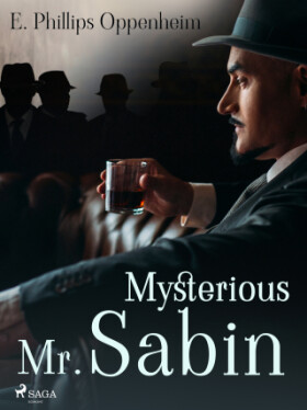 Mysterious Mr. Sabin - Edward Phillips Oppenheim - e-kniha