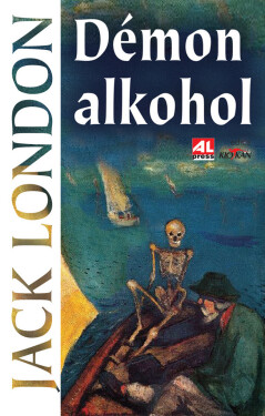 Démon alkohol - Jack London