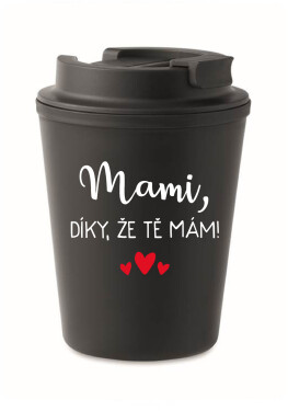 MAMI, DÍKY, ŽE TĚ MÁM! černý termohrnek 300 ml