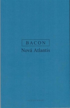 Nová Atlantida - Francis Bacon
