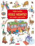 Velká knížka VESELÉ NESMYSLY pro malé vypravěče