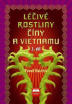 Léčivé rostliny Číny Vietnamu díl Pavel Valíček