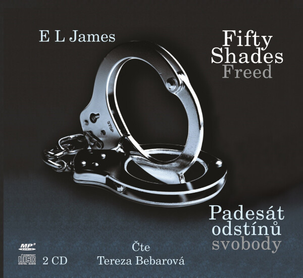 Fifty Shades Freed 3 / Padesát odstínů svobody - CD (Čte Tereza Bebarová) - Erika Leonard James