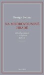 Na Modrovousově hradě - George Steiner