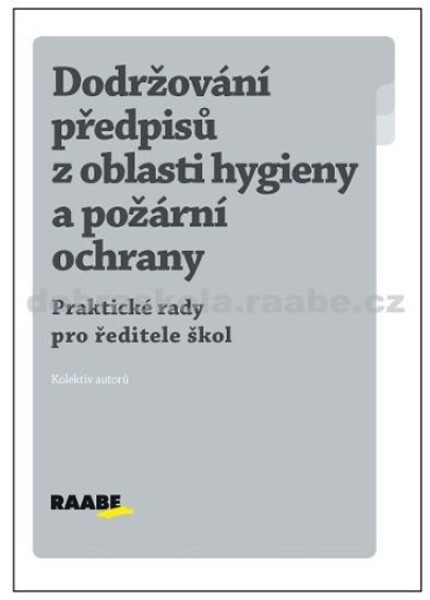 Dodržování předpisů oblasti hygieny požární ochrany