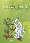 Český jazyk pro ZŠ Pracovní sešit