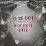 Vídeň 1971 Montreal 1977