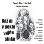 Raz aj pekle vyjde slnko CDmp3 (Čte Boris Zachar) Baričák Pavel